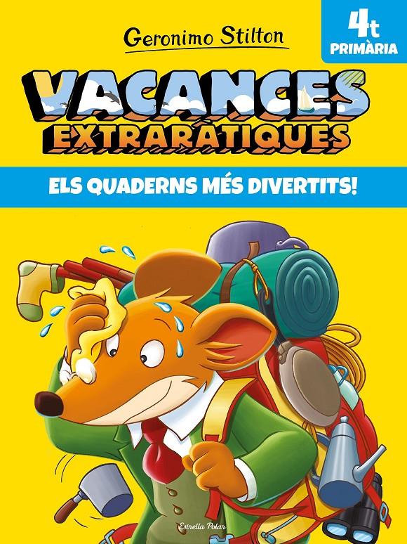 VACANCES EXTRARÀTIQUES 4T PRIMARIA | 9788491377726 | STILTON, GERONIMO