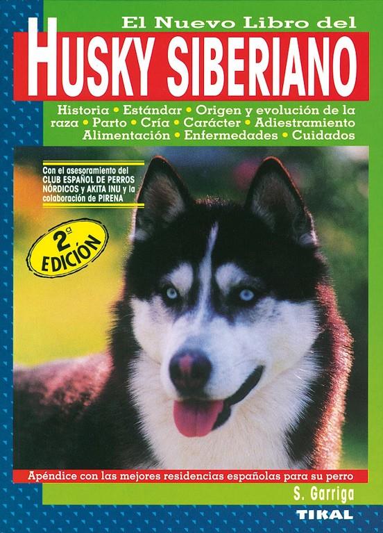 HUSKY SIBERIANO, EL NUEVO LIBRO DEL | 9788430582297 | GARRIGA, S.