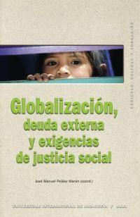 GLOBALIZACION, DEUDA EXTERNA Y EXIGENCIAS DE JUSTICIA SOCIAL | 9788446020233 | PELAEZ MARON, JOSE MANUEL