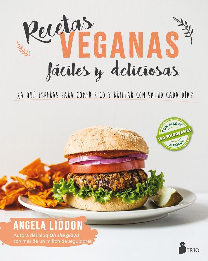 RECETAS VEGANAS FÁCILES Y DELICIOSAS | 9788417030643 | LIDDON, ANGELA