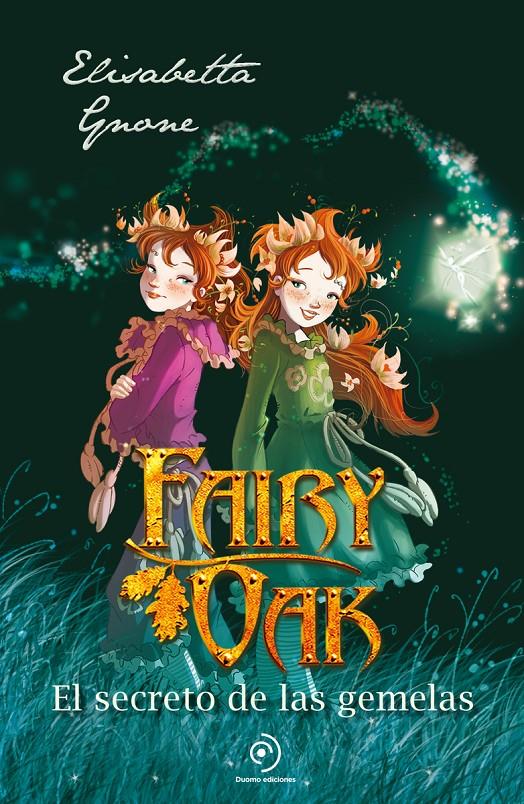 FAIRY OAK 1. EL SECRETO DE LAS GEMELAS | 9788410346192 | GNONE, ELISABETTA/GARCÍA, MIGUEL