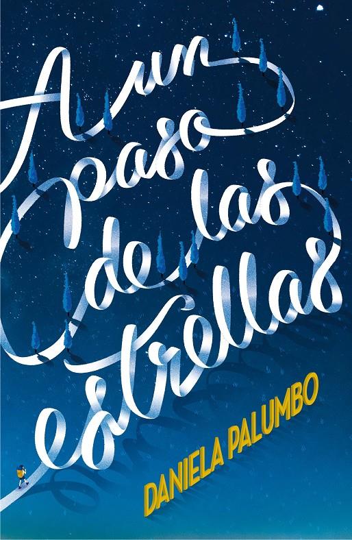 A UNPASO DE LAS ESTRELLAS | 9788491073277 | PALUMBO,  DANIELA