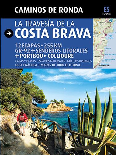 CAMINS DE RONDA. LA TRAVESIA DE LA COSTA BRAVA | 9788484784180 | LARA, SERGI