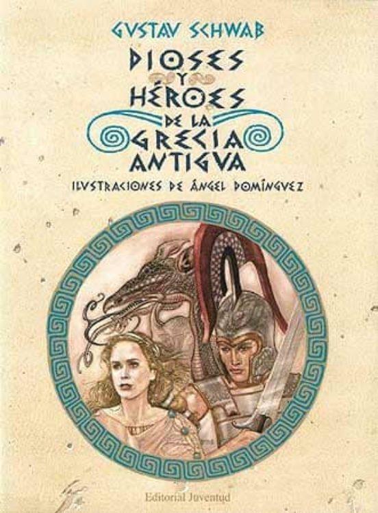 DIOSES Y HEROES DE LA GRECIA ANTIGUA | 9788426131829 | SCHWAB, GUSTAV