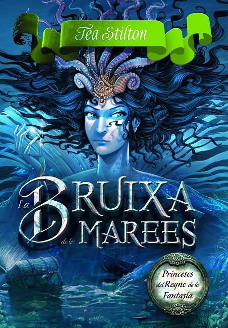 LA BRUIXA DE LES MAREES | 9788415790983 | TEA STILTON