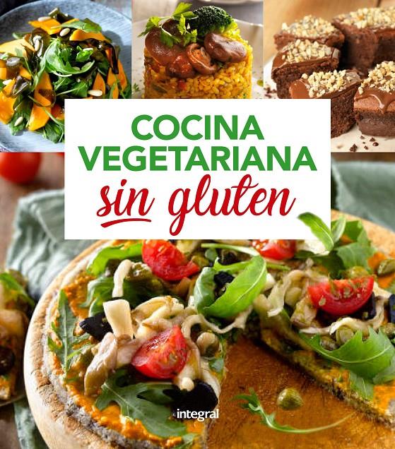 COCINA VEGETARIANA SIN GLUTEN | 9788491181286 | , REDACCION RBA LIBROS, S.A.