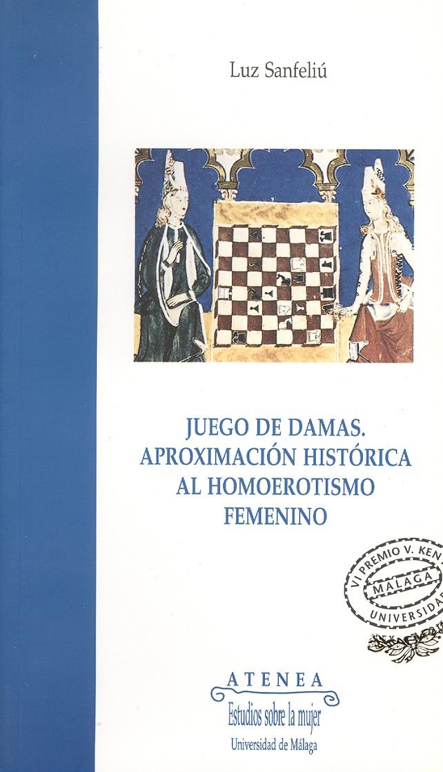 JUEGO DE DAMAS.APROXIMACION HISTORICA AL HOMOEROTI | 9788474965988 | SANFELIU, LUZ