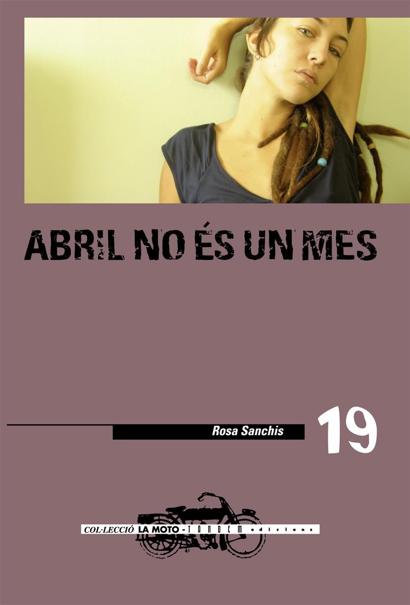 ABRIL NO ÉS UN MES | 9788481318074 | SANCHIS CAUDET, ROSA