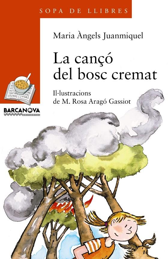 CANÇO DEL BOSC CREMAT, LA | 9788448915759 | JUANMIQUEL ROVIRA, MARIA ANGELS