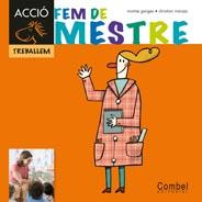 FEM DE MESTRE. ACCIÓ TREBALLEM | 9788498257335 | GANGES, MONTSERRAT