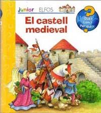 CASTELL MEDIEVAL. QUE, COM, PERQUE? JUNIOR | 9788484233541 | TRAPP, KYRIMA