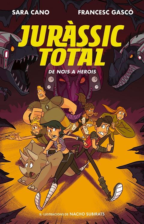 DE NOIS A HEROIS (SÈRIE JURÀSSIC TOTAL 3) | 9788420487717 | CANO FERNÁNDEZ, SARA/GASCÓ, FRANCESC