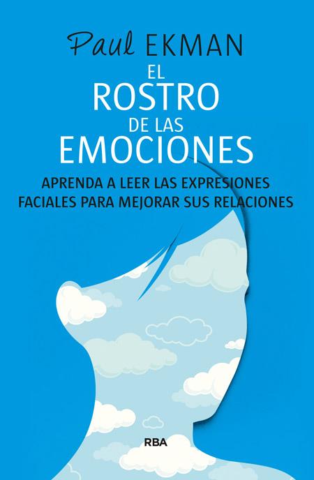 EL ROSTRO DE LAS EMOCIONES | 9788490564721 | EKMAN , PAUL