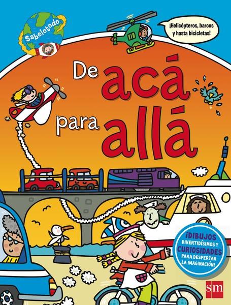 DE ACA PARA ALLA. SABELOTODO | 9788467574869 | VARIOS AUTORES,