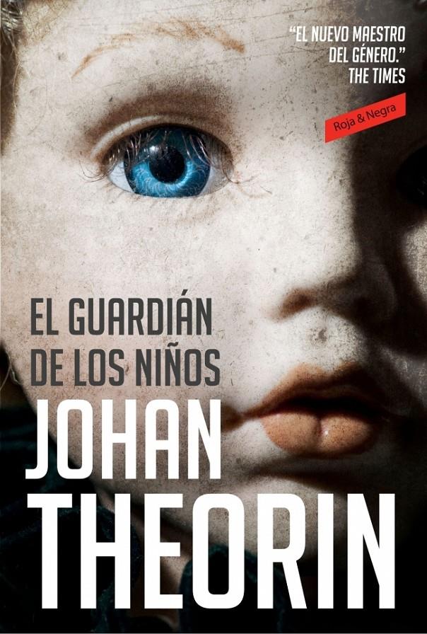 EL GUARDIAN DE LOS NIÑOS    *** ROJA & NEGRA *** | 9788439725800 | THEORIN, JOHAN