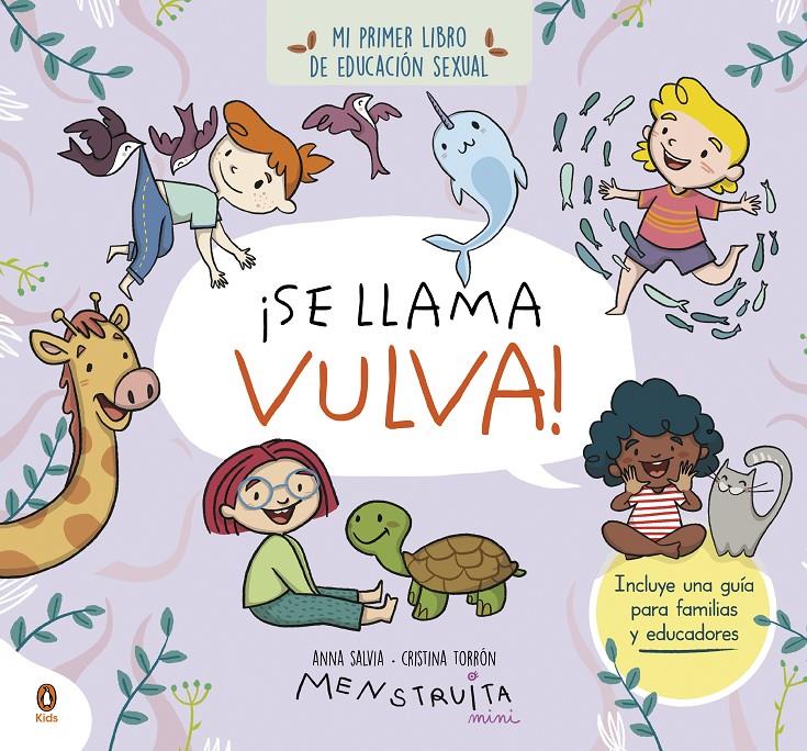 ¡SE LLAMA VULVA! MI PRIMER LIBRO DE EDUCACIÓN SEXUAL | 9788419511102 | SALVIA, ANNA/TORRÓN (MENSTRUITA), CRISTINA