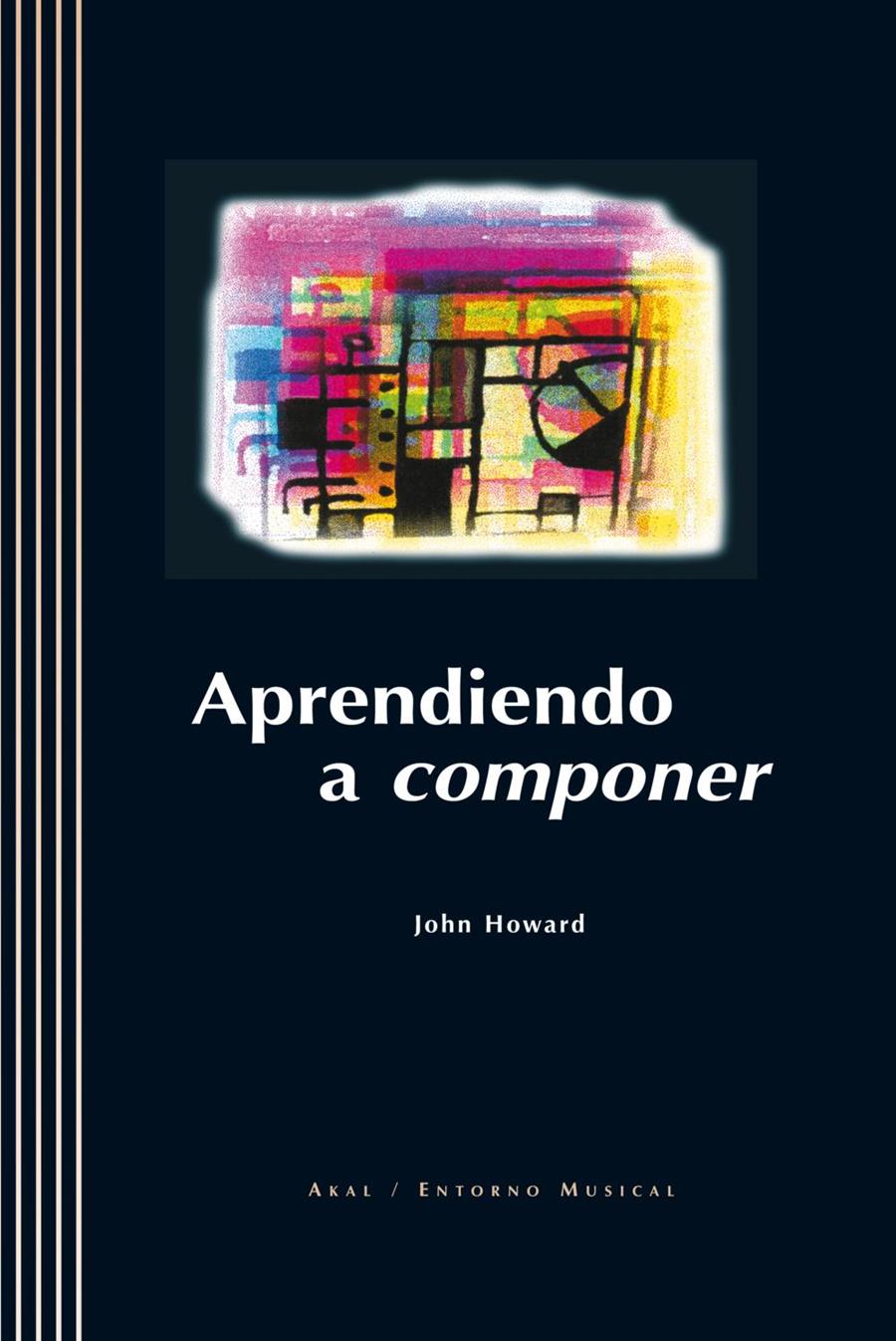 APRENDIENDO A COMPONER | 9788446013617 | HOWARD, JOHN