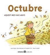 OCTUBRE. AQUEST MES FAIG ANYS | 9788424623869 | ESPOT, LAURA/MONSERRAT, DAVID/TORT, ELISABETH