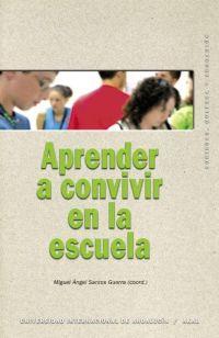 APRENDER A CONVIVIR EN LA ESCUELA | 9788446020592 | SANTOS GUERRA, MIGUEL ANGEL