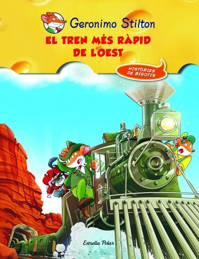 EL TREN MÉS RÀPID DE L'OEST | 9788415790044 | GERONIMO STILTON