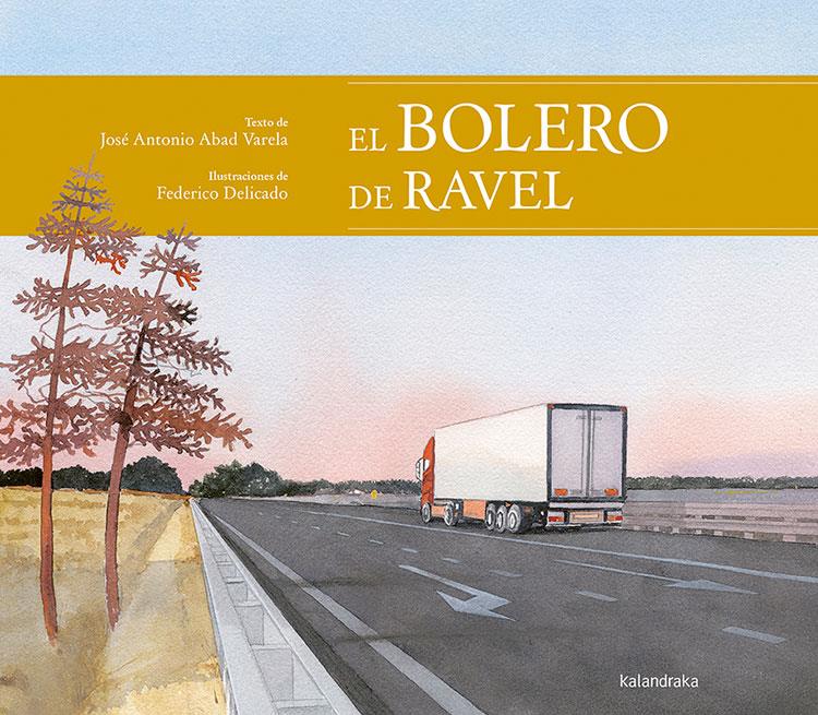 EL BOLERO DE RAVEL | 9788413430409 | ABAD, JOSÉ ANTONIO