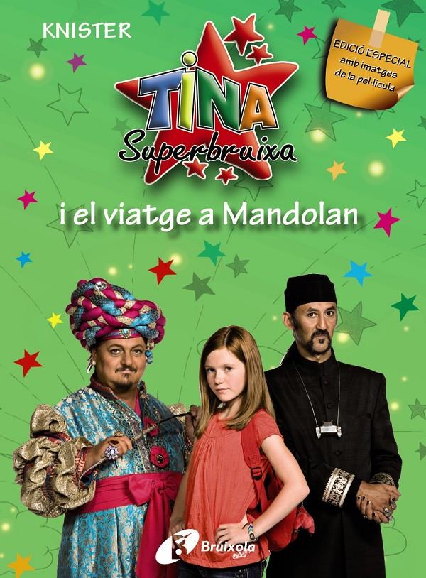 TINA SUPERBRUIXA I EL VIATGE A MANDOLAN (EDICIÓ ESPECIAL) | 9788499060934 | KNISTER