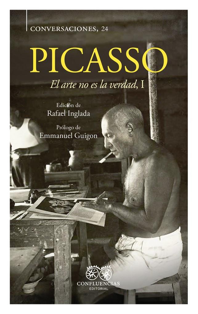 CONVERSACIONES CON PICASSO - EL ARTE NO ES LA VERD | 9788412100396 | PABLO PICASSO