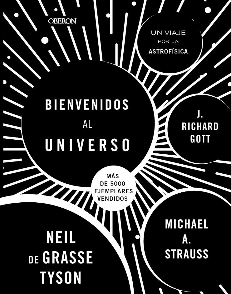 BIENVENIDOS AL UNIVERSO | 9788441547438 | TYSON, NEIL DEGRASSE/STRAUSS, MICHAEL A./GOTT, RICHARD