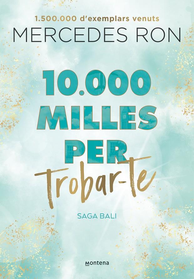 10.000 MILLES PER TROBAR-TE (EDICIÓ EN CATALÀ) (BALI 2) | 9788419357601 | RON, MERCEDES