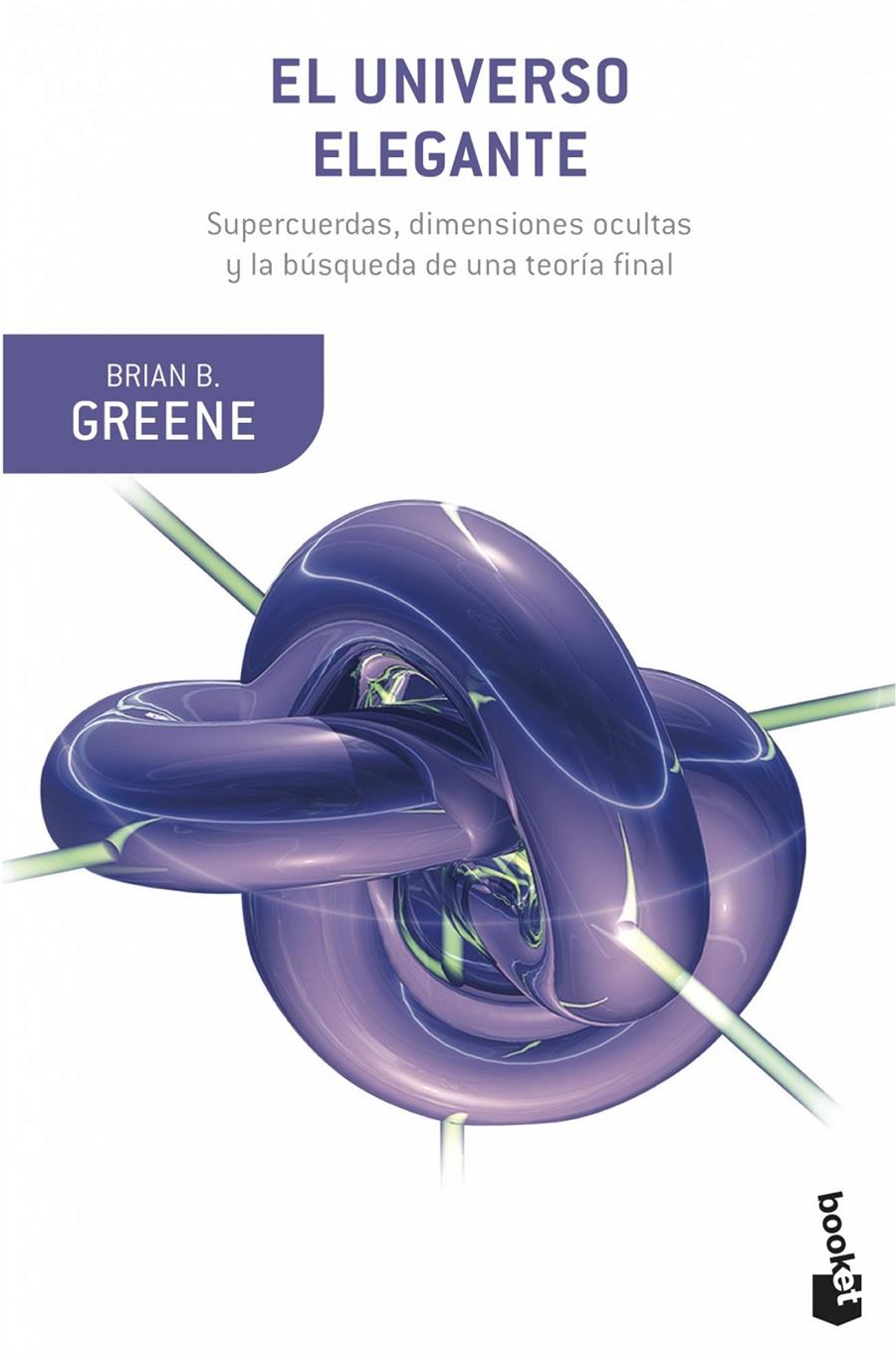 EL UNIVERSO ELEGANTE | 9788408007012 | BRIAN GREENE