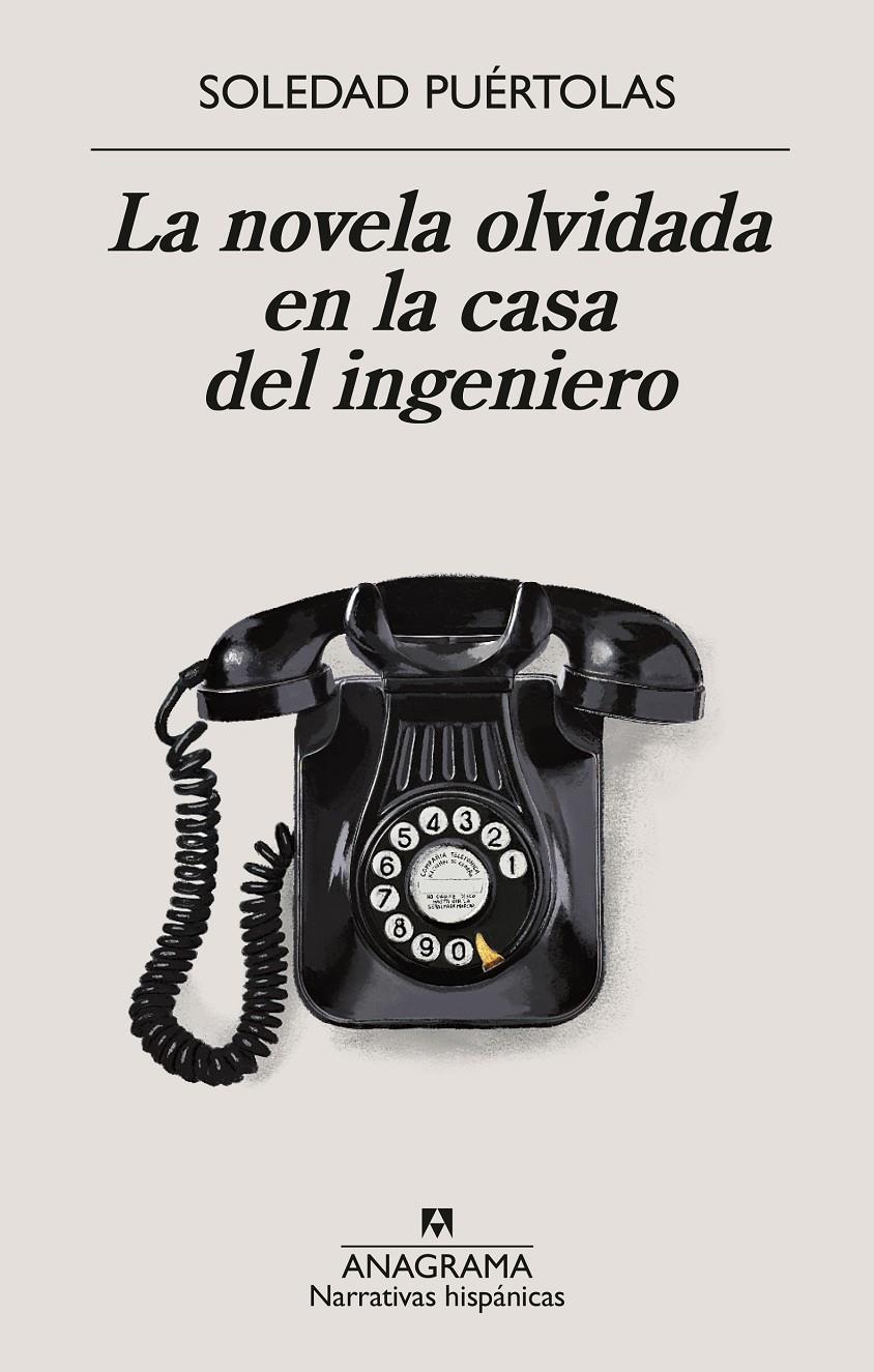 LA NOVELA OLVIDADA EN LA CASA DEL INGENIERO | 9788433924339 | PUÉRTOLAS, SOLEDAD