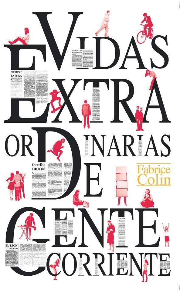 VIDAS EXTRAORDINARIAS DE GENTE CORRIENTE | 9788413180250 | COLIN, FABRICE