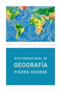 DICCIONARIO AKAL DE GEOGRAFIA | 9788446012573