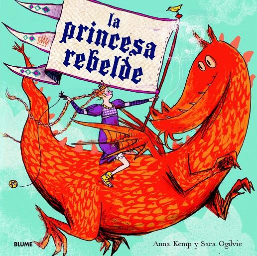 LA PRINCESA REBELDE | 9788498017045 | KEMP, ANNA/OGILVIE, SARA