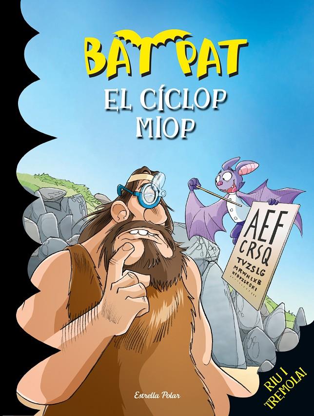 EL CÍCLOP MIOP. BAT PAT 29.  | 9788490574379 | ROBERTO PAVANELLO