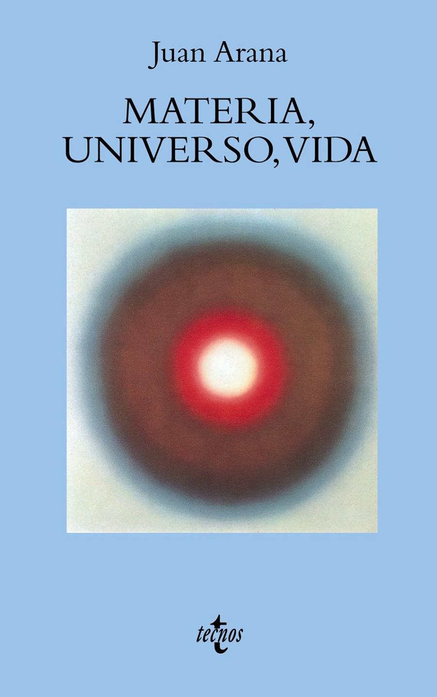 MATERIA UNIVERSO VIDA | 9788430938377 | ARANA, JUAN