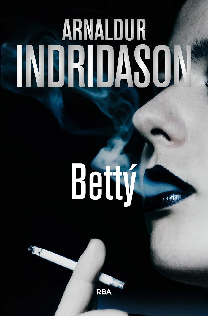 BETTY | 9788490567722 | INDRIDASON , ARNALDUR