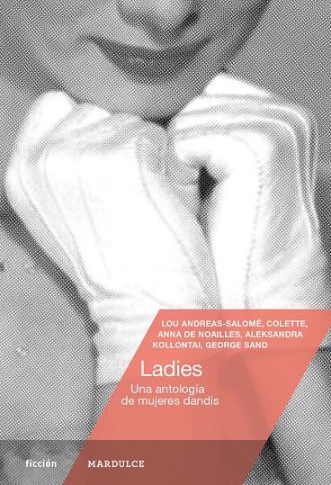 LADIES | 9788412543926 | ANDREAS-SALOMÉ, LOU/COLETTE/DE NOAILLES, ANNA/KOLLONTAI, ALEKSANDRA/SAND, GEORGE