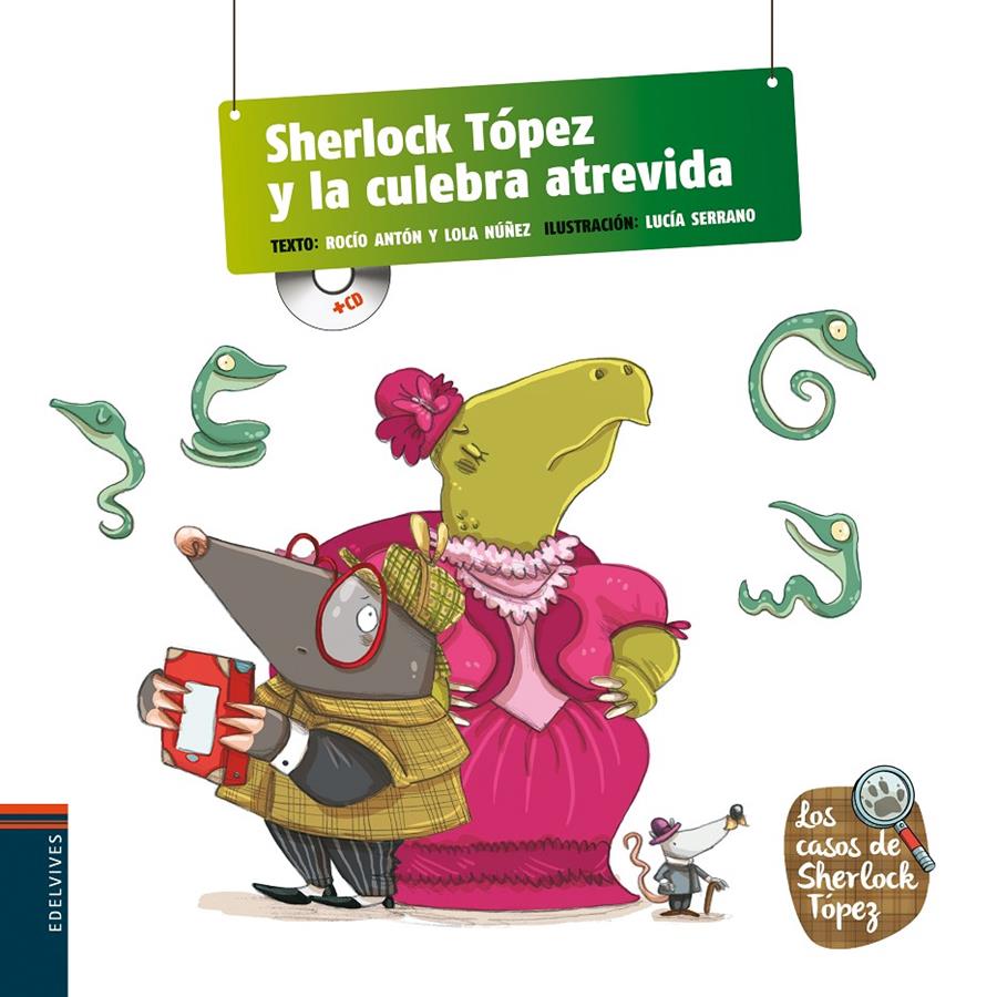 SHERLOCK TÓPEZ Y LA CULEBRA ATREVIDA | 9788426390936 | NUÑEZ MADRID, DOLORES/ANTON BLANCO, ROCIO