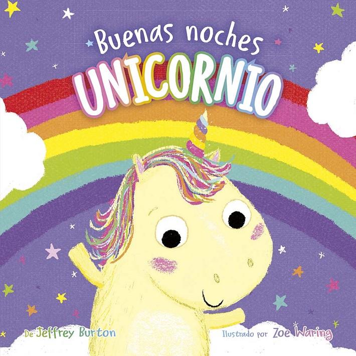 BUENAS NOCHES, UNICORNIO | 9788491457411 | BURTON, JEFFREY