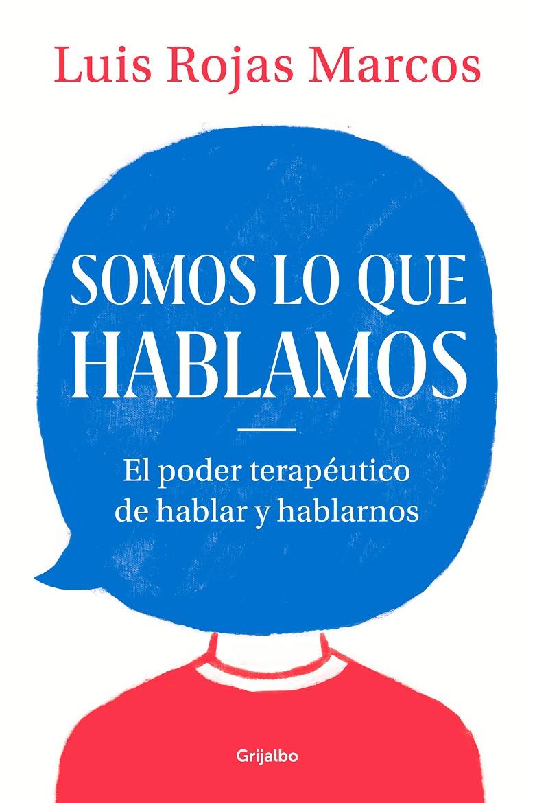 SOMOS LO QUE HABLAMOS | 9788425357619 | ROJAS MARCOS, LUIS