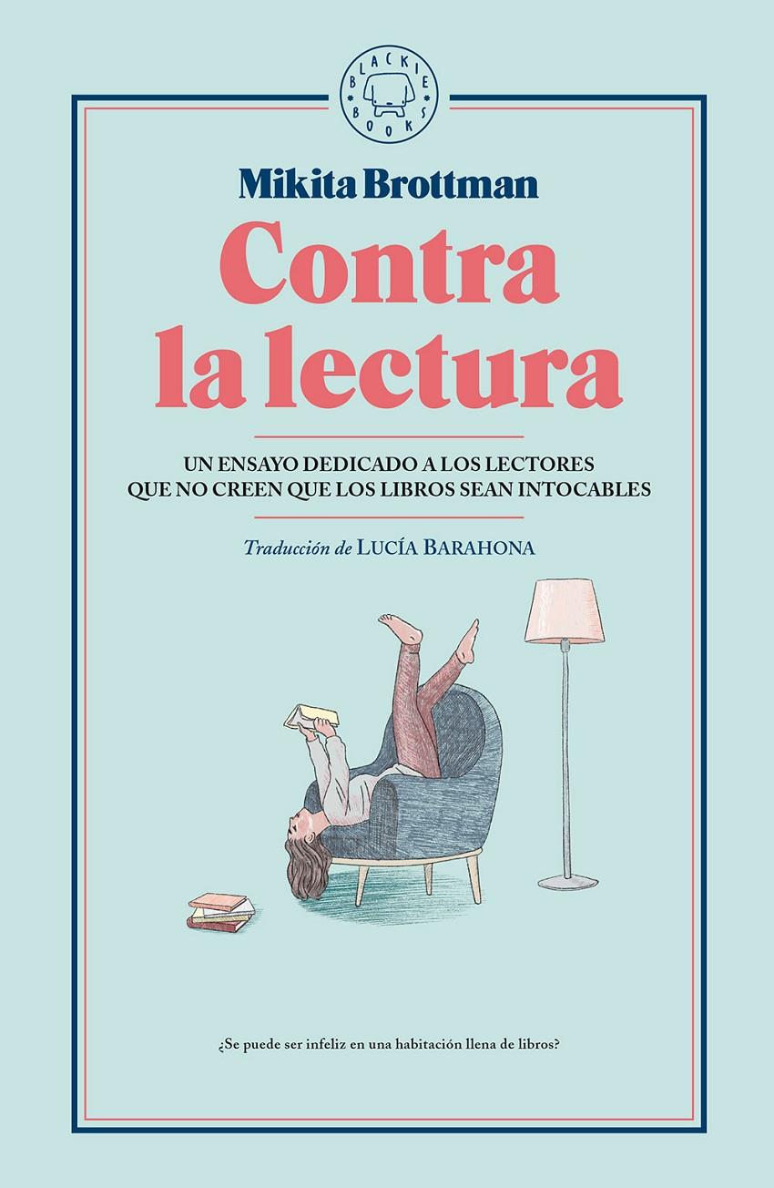 CONTRA LA LECTURA | 9788417059545 | BROTTMAN, MIKITA