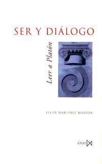 SER Y DIALOGO.LEER A PLATON | 9788470903021 | MARTINEZ MARZOA, FELIPE