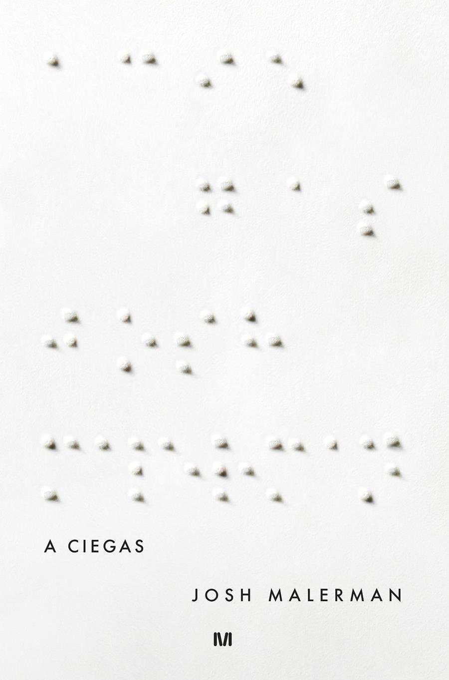 A CIEGAS | 9788445002346 | MALERMAN, JOSH