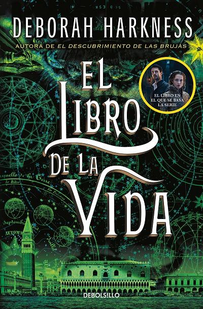 EL LIBRO DE LA VIDA (EL DESCUBRIMIENTO DE LAS BRUJAS 3) | 9788466358248 | HARKNESS, DEBORAH