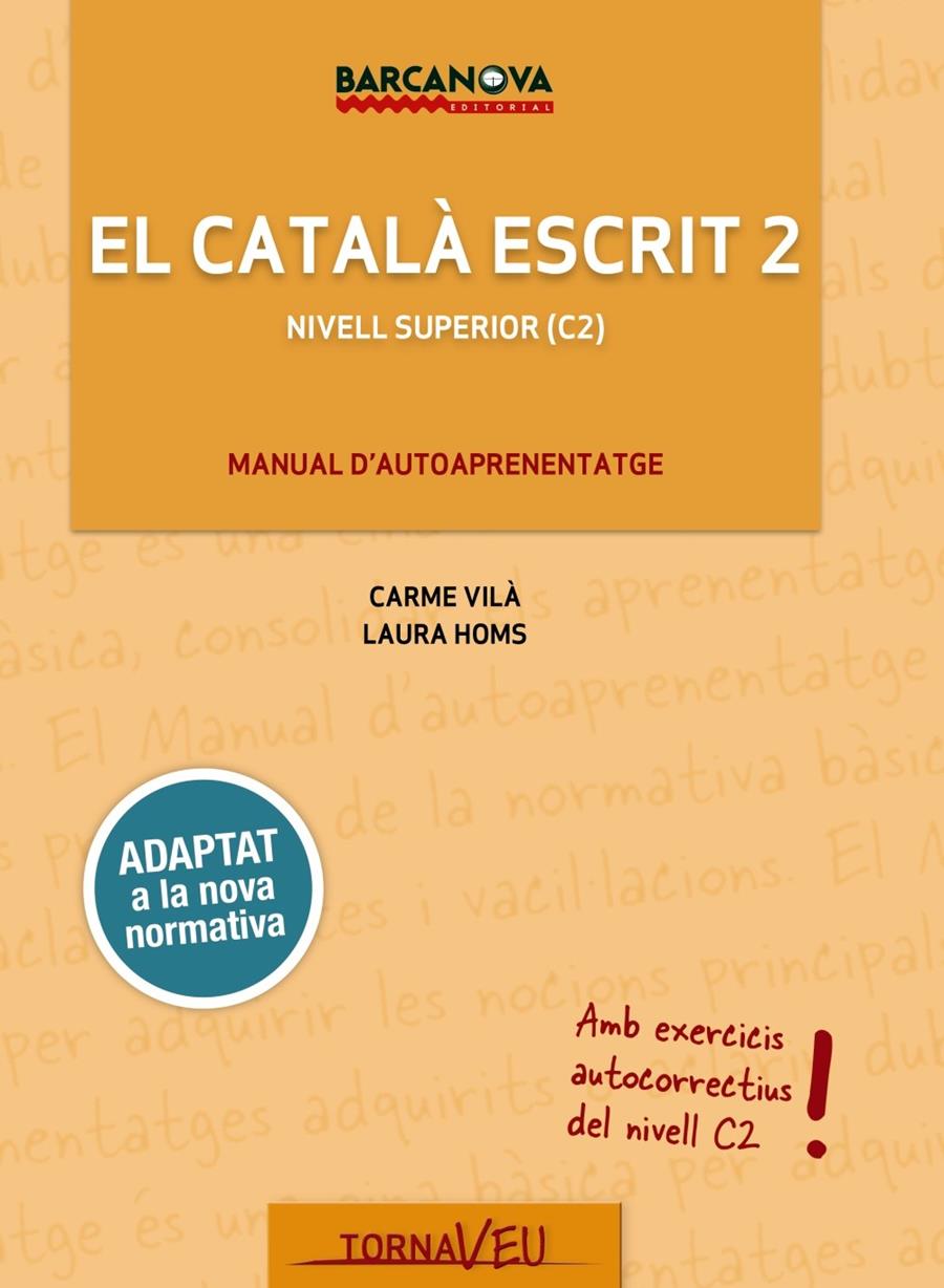 EL CATALÀ ESCRIT 2 | 9788448947019 | VILÀ, CARME/HOMS, LAURA