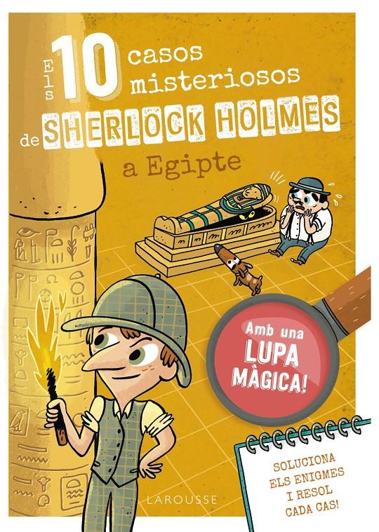 ELS 10 CASOS MISTERIOSOS DE SHERLOCK HOLMES A EGIPTE | 9788410124691 | LEBRUN, SANDRA