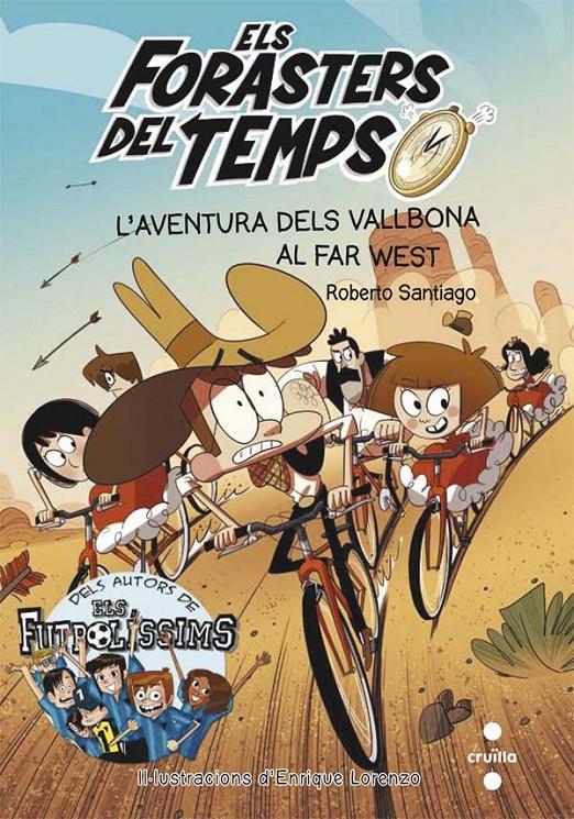 FORASTERS DEL TEMPS 1. L'AVENTURA DELS VALLBONA AL FAR WEST | 9788466140089 | SANTIAGO, ROBERTO