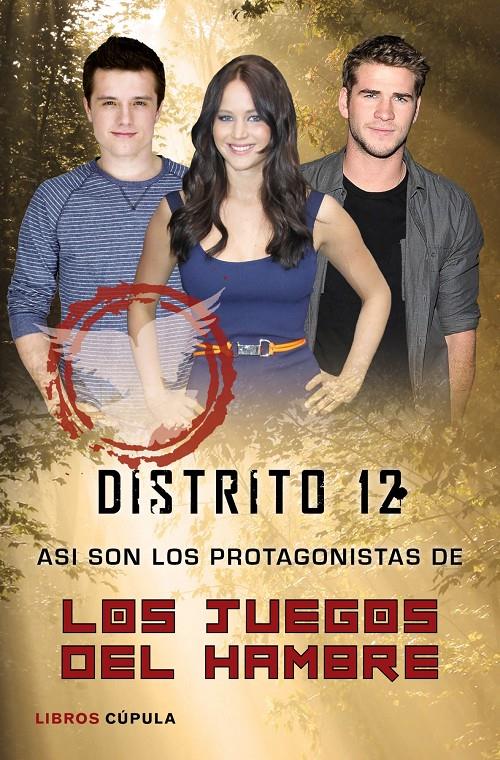 DISTRITO 12. ASI SON LOS PROTAGONISTAS DE LOS JUEGOS DEL HAM | 9788448005191 | AA. VV.