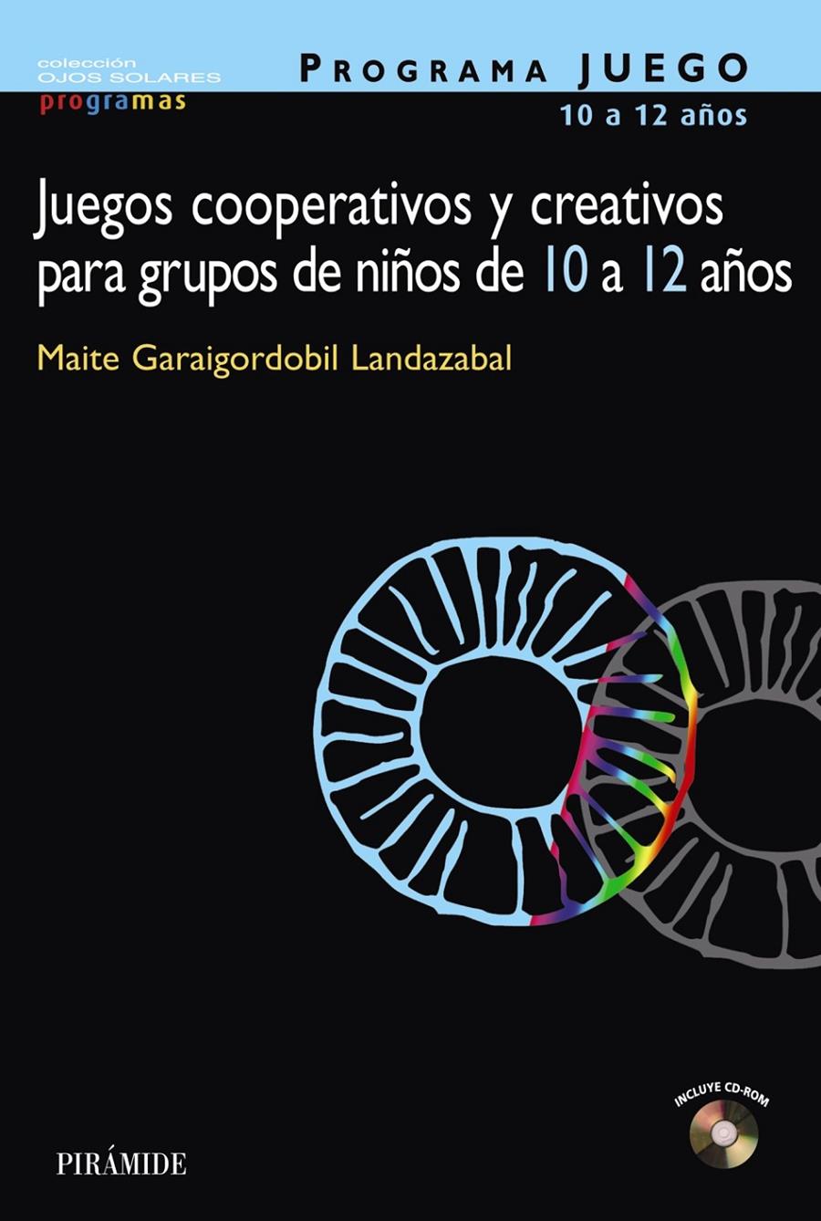 JUEGOS COOPERATIVOS Y CREATIVOS PARA GRUPOS DE NIÑOS | 9788436818970